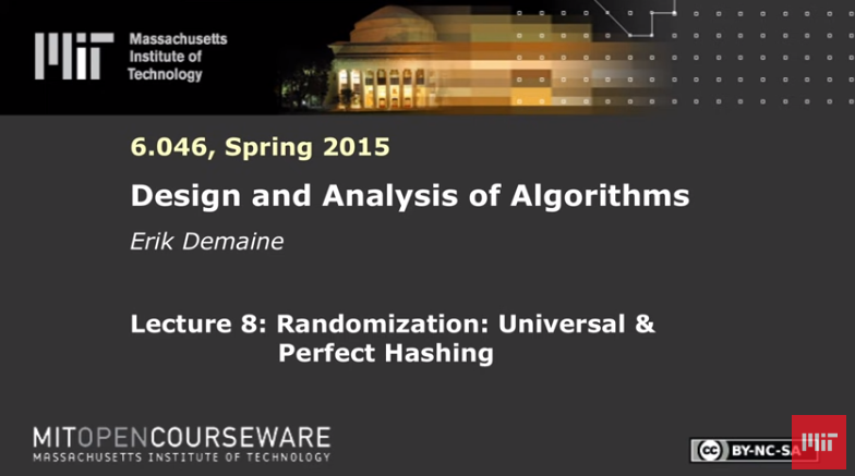 8- Randomization: Universal & Perfect Hashing